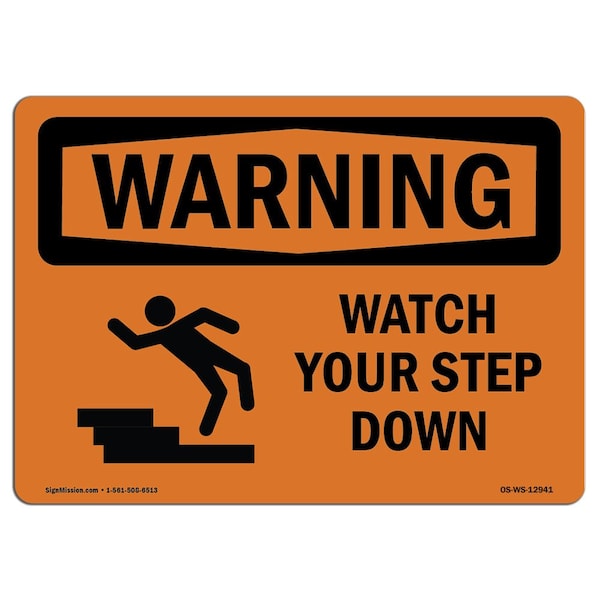 OSHA WARNING Sign, Watch Your Step Down W/ Symbol, 18in X 12in Aluminum, 18" W, 12" H, Landscape